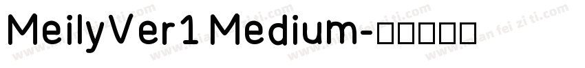 MeilyVer1 Medium字体转换